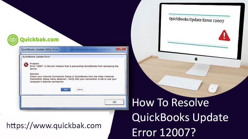 How To Resolve QuickBooks Update Error 12007?