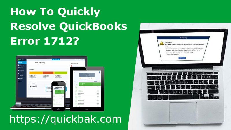 How To Quickly Resolve QuickBooks Error 1712?