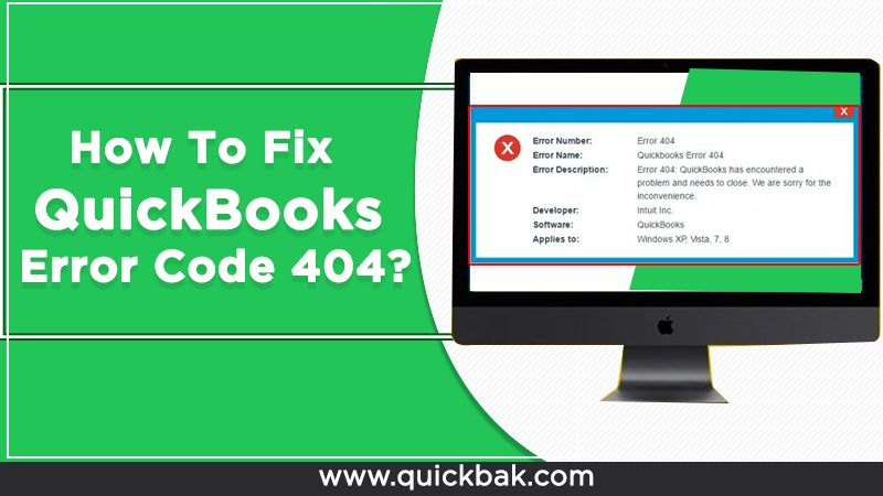 How To Fix QuickBooks Error Code 404?