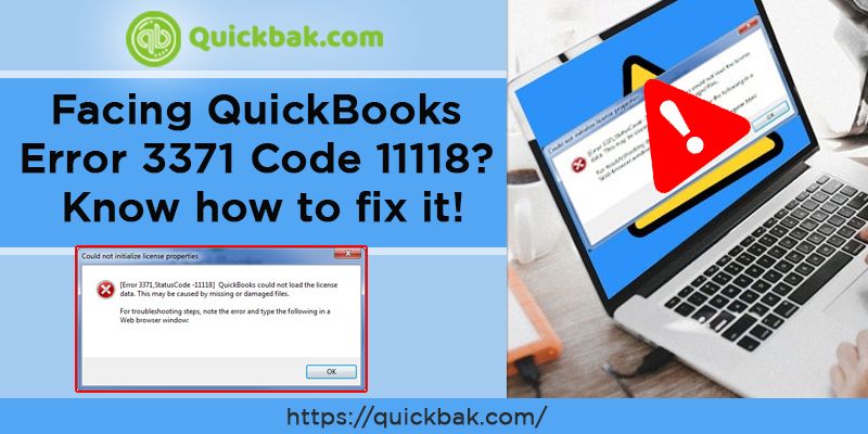 Facing QuickBooks Error 3371 Status Code 11118? Know how to fix it!