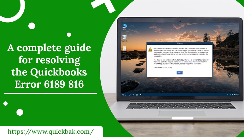 A Complete Guide for Resolving the QuickBooks Error 6189 816